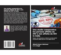 Uno studio comparativo tra persone affette da HIV e non affette da HIV in India: Stigma, discriminazione e infezioni correlate all'HIV tra persone affette da HIV e non affette da HIV
