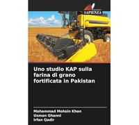 Uno studio KAP sulla farina di grano fortificata in Pakistan