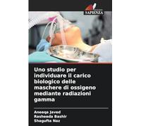 Uno studio per individuare il carico biologico delle maschere di ossigeno mediante radiazioni gamma