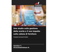 Uno studio sulla gestione delle scorte e il suo impatto sulla catena di fornitura: Prestazioni nei tessuti Sri Sabari