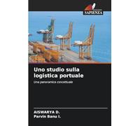 Uno studio sulla logistica portuale: Una panoramica concettuale