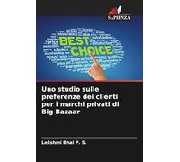 Uno studio sulle preferenze dei clienti per i marchi privati di Big Bazaar