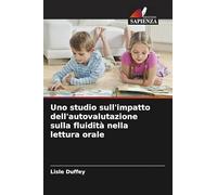 Uno studio sull'impatto dell'autovalutazione sulla fluidità nella lettura orale