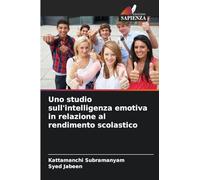 Uno studio sull'intelligenza emotiva in relazione al rendimento scolastico