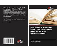Uno studio trasversale sulla CIMT per valutare il rischio CVD nei pazienti con DM