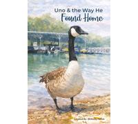 Uno & the Way He Found Home