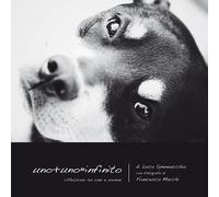 Uno+uno= infinito. Riflessioni su cani e uomini