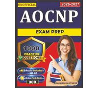 Unofficial AOCNP Exam Prep: 1000 Exam-Style Practice Questions with Detailed Answer Explanations