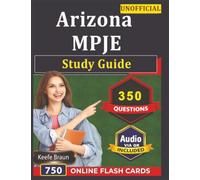 Unofficial Arizona MPJE Study Guide: 350 Exam-Style Practice Questions With Full Detailed Rationales For Arizona Pharmacy Law Exam