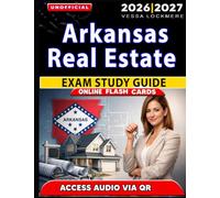 Unofficial Arkansas Real Estate Exam Study Guide: 1200 Practice Questions with Clear Answer Explanations for Effective Exam Preparation, an Independent Learning Material