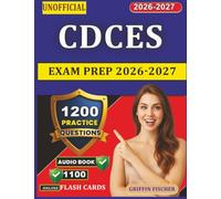 Unofficial CDCES Exam Prep 2026-2027: Diabetes Care Certification Preparation with 1200 Exam-Style Practice Questions And Detailed Explanations