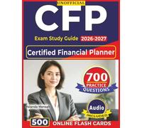Unofficial CFP Exam Study Guide 2026-2027: Certified Financial Planner Exam Prep with 700 Practice Questions, Detailed Explanations & Rationales - Complete Domains Coverage