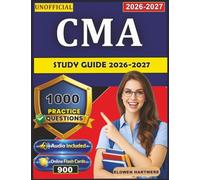 Unofficial CMA Study Guide 2026-2027: 1000 Realistic Practice Questions and Detailed rationales