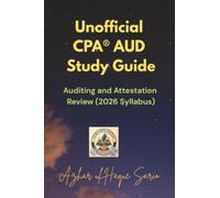 Unofficial CPA® AUD Study Guide: Auditing and Attestation Review (2026 Syllabus) (CPA USA 2026 Syllabus)