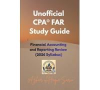 Unofficial CPA® FAR Study Guide: Financial Accounting and Reporting Review (2026 Syllabus) (CPA USA 2026 Syllabus)