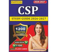 Unofficial CSP Study Guide 2026-2027: Professional Exam Prep with 1200 Practice Questions and Answers