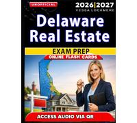 Unofficial Delaware Real Estate Exam Prep: 1200 Practice Questions with Detailed Answer Explanations for Exam Success, an Independent Learning Material