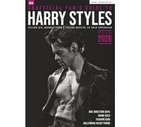 Unofficial Fan's Guide to Harry Styles: Updated for 2026 / Harry Styles Fanbook, Harry Styles Magazine, Harry Styles Special