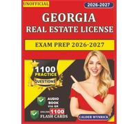 Unofficial Georgia Real Estate License Exam Prep 2026-2027: 1100 Practice Questions with Detailed Explanations and Domains Coverage