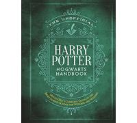 UNOFFICIAL HARRY POTTER HOGWARTS HANDBOOK HC: MuggleNet's complete guide to the Wizarding World's most famous school (The Unofficial Harry Potter Reference Library)