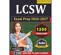 Unofficial LCSW Exam Prep 2026-2027: 1200 Practice Questions and Rationales for Licensed Clinical Social Worker Certification Preparation