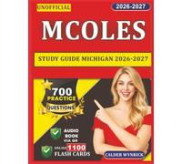 Unofficial MCOLES Study Guide Michigan 2026-2027: licensing Exam Prep with 700 Questions and Expert Rationales