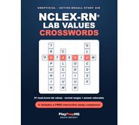 Unofficial NCLEX-RN Lab Values Crossword Puzzle Book: 91 Must-Know Laboratory Values with Normal Ranges and Answer Rationales for Nursing Students - ... Companion (PlayPrepHQ NCLEX-RN Crosswords)