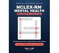Unofficial NCLEX-RN Mental Health Crossword Puzzle Book: 120 Must-Know Psychiatric Nursing Terms - Disorders, Defense Mechanisms, Psychotropic ... Companion (PlayPrepHQ NCLEX-RN Crosswords)