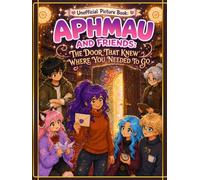 Unofficial Picture Book: Aphmau and Friends: The Door That Knew Where You Needed To Go