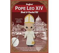Unofficial Pope Leo XIV Book and Crochet Kit: Includes everything to make a Pope Leo XIV amigurumi doll - Pope face & project book, 5 colors of yarn, ... (Unofficial Personality Crochet Kits)