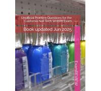 Unofficial Practice Questions for the California Nail Tech Written Exam