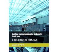 Unofficial Practice Questions for the CompTIA Cloud+ Exam