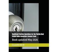 Unofficial Practice Questions for the Florida Real Estate Sales Associate License Exam