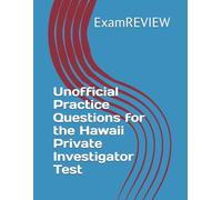 Unofficial Practice Questions for the Hawaii Private Investigator Test