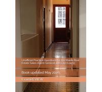Unofficial Practice Questions for the Maine Real Estate Sales Agent General and Law Exams