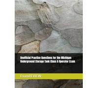 Unofficial Practice Questions for the Michigan Underground Storage Tank Class A Operator Exam