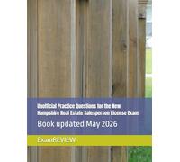 Unofficial Practice Questions for the New Hampshire Real Estate Salesperson License Exam
