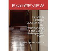 Unofficial Practice Questions for the Pennsylvania Real Estate Salesperson Exam