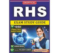 Unofficial RHS Exam Study Guide: 1050 Practice Questions and Detailed Rationales for the Radiation Health and Safety Examination to Strengthen Your Radiologic Safety Compliance