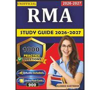 Unofficial RMA Study Guide 2026-2027: 1000 Practice Questions with Detailed Explanations
