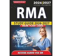 Unofficial RMA Study Guide 2026-2027: Exam Preparation and Practice Questions with Answer Explanation for Registered Medical Assistant, an Independent Learning Material