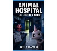 Unofficial Roblox Stories: Animal Hospital: The Unlisted Room (Scary Roblox Stories)