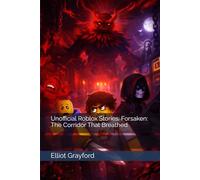 Unofficial Roblox Stories: Forsaken: The Corridor That Breathed