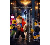 Unofficial Roblox Stories: Forsaken: The Lobby That Remembered