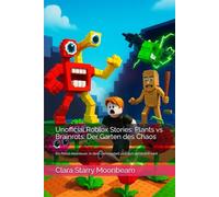 Unofficial Roblox Stories: Plants vs Brainrots: Der Garten des Chaos: Ein Portal-Abenteuer, in dem Gartenarbeit plötzlich gefährlich wird (Steal a Brainrot)