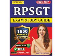 Unofficial RPSGT Exam Study Guide: 1650 Exam-Style Questions and Detailed Explanations