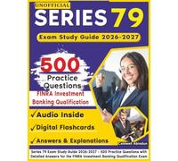 Unofficial Series 79 Exam Study Guide 2026-2027: 500 Practice Questions with Detailed Answers