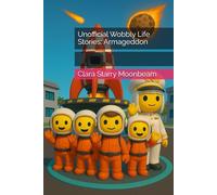Unofficial Wobbly Life Stories: Armageddon (The Wobbly Life Adventures Series)