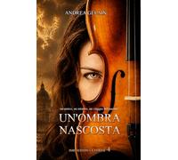 Un'ombra nascosta (INSEGUENDO LA VERITÀ)