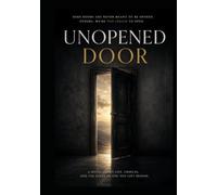 Unopened Door: A man finds himself lost behind mysterious doors. Has he lived his life or is he just playing? And the key to some doors is always in your hands.